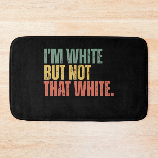 Item preview, I’m White But Not That White Meme designed and sold by Dondonmart.