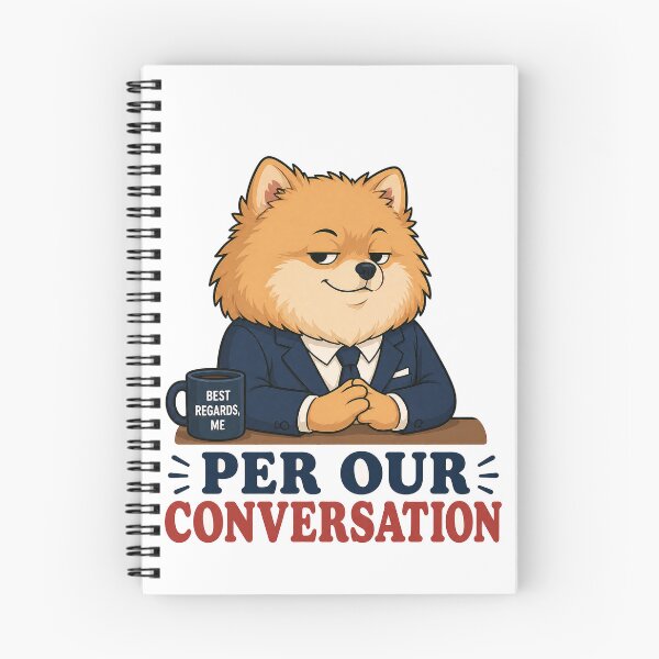 Item preview, Per Our Conversation Funny Pomeranian Office Sticker designed and sold by Gentlestate.