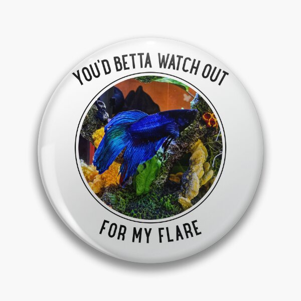 Item preview, You'd Betta Watch Out for My Flare Blue Fighting Fish designed and sold by Massara6.