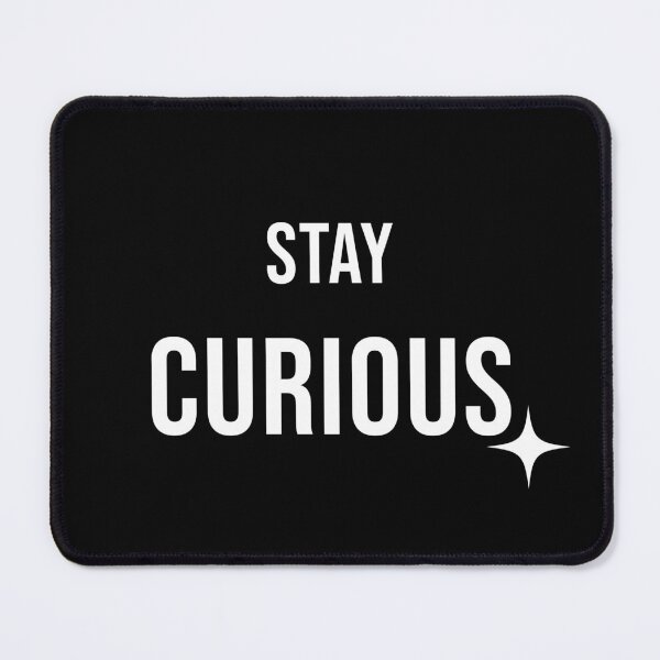 Item preview, Stay Curious Minimalist Inspirational Typography Quote designed and sold by SPC-STORE.