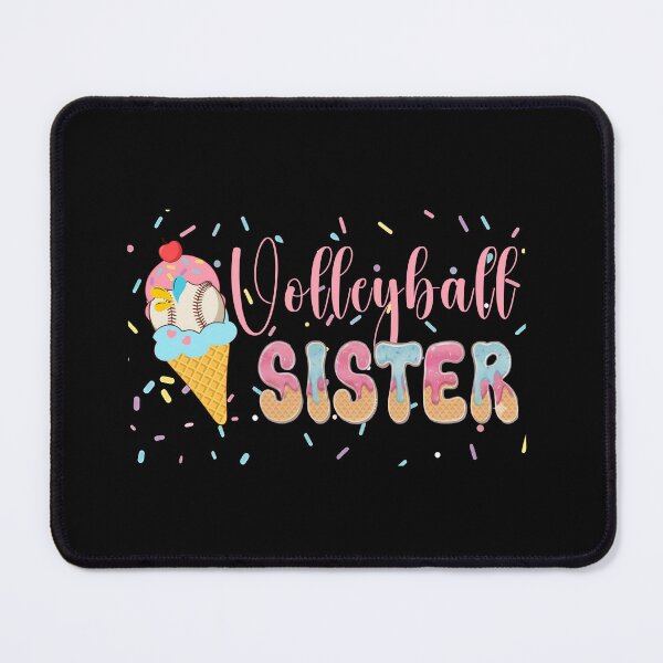 Item preview, Volleyball Sister Ice Cream Cute Design designed and sold by LashondaGreen89.