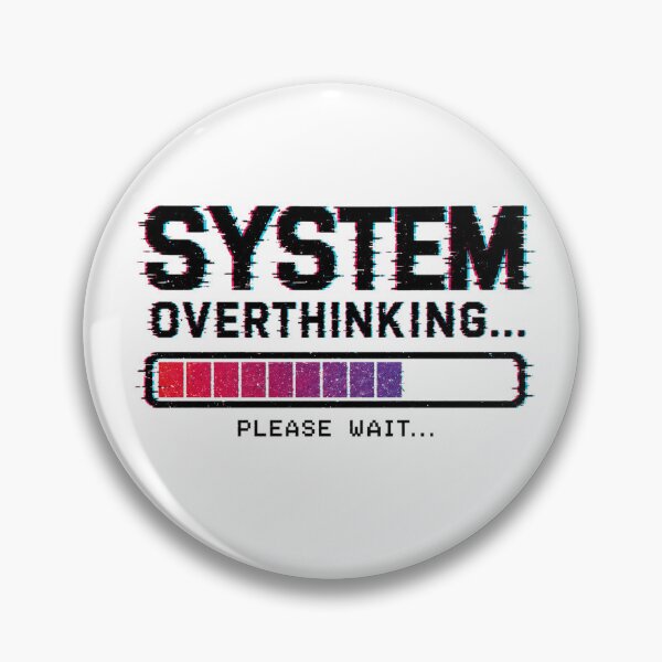 Item preview, System Overthinking Loading Brain Funny Anxiety designed and sold by the-dovlat.