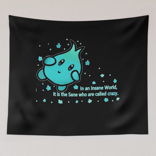 Item preview, In An Insane Word It Is The Sana Who Are Called Crazy Sane In Crazy World designed and sold by LuckyCandy.