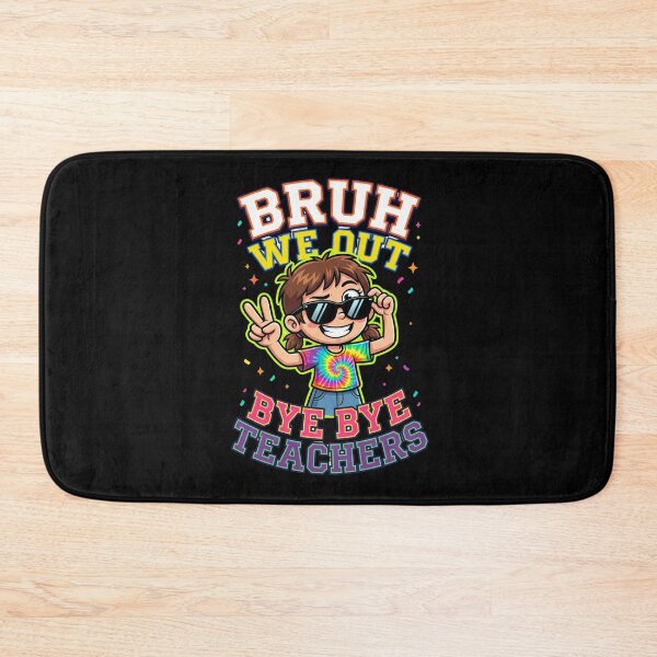 Item preview, Bruh We Out Bye Bye Teachers Girl Funny Last Day of School Kids Graduation designed and sold by Im-Ara.