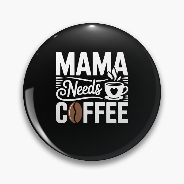 Item preview, Mama Needs Coffee Funny Coffee Mum Gift For Mother's Day  designed and sold by Say It With Ink.