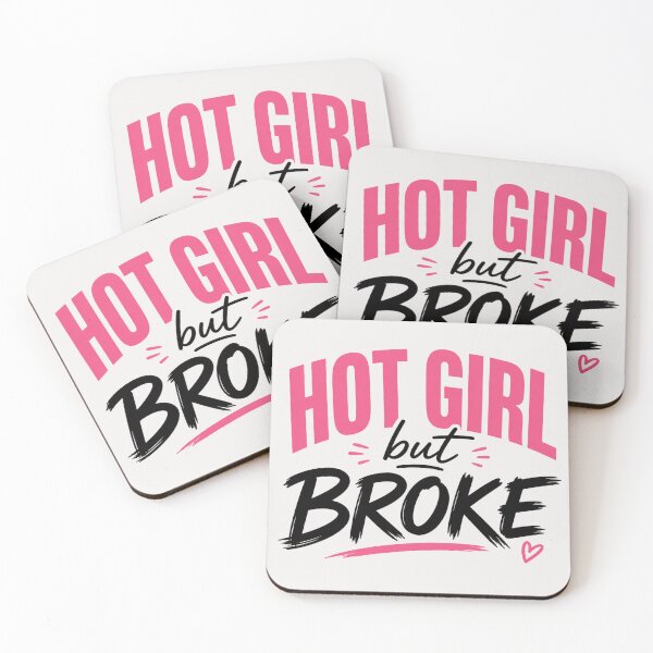 Item preview, Hot Girl But Broke  designed and sold by LoopyPop.