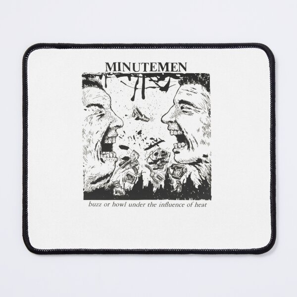 Item preview, Minutemen Buzz Or Howl Under The Influence Of Heat designed and sold by LuckyCandy.