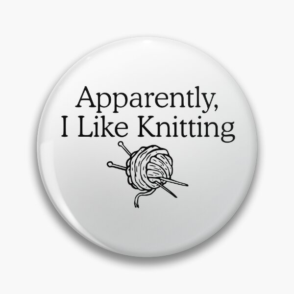 Item preview, Apparently I Like Knitting Funny Knitting Lover designed and sold by Dondonmart.