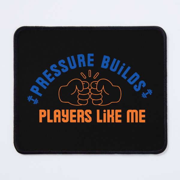 Item preview, Pressure Builds Players Like Me Motivational Gym Art designed and sold by LoudVictory.