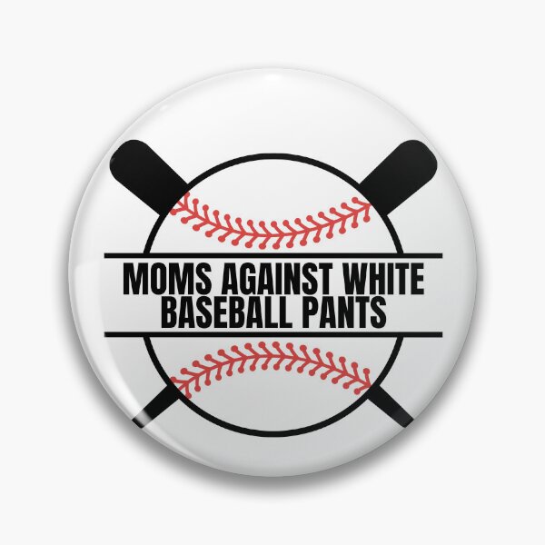 Item preview, Moms Against White Baseball Pants designed and sold by Dondonmart.