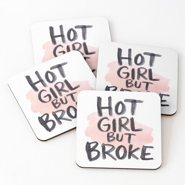 Item preview, Hot Girl But Broke  designed and sold by LoopyPop.