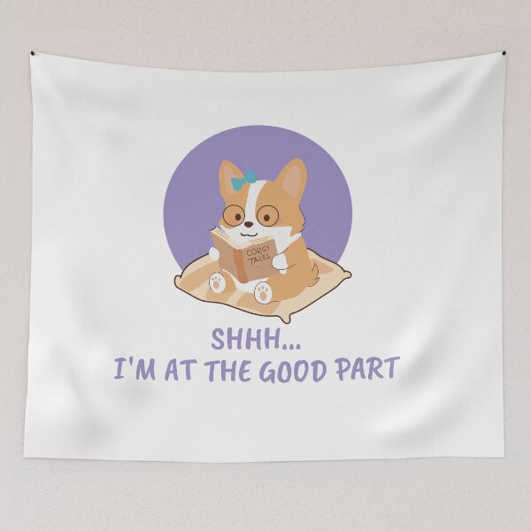 Item preview, Shhh I'm At The Good Part - Funny Corgi Reading Club designed and sold by KristineKaren.