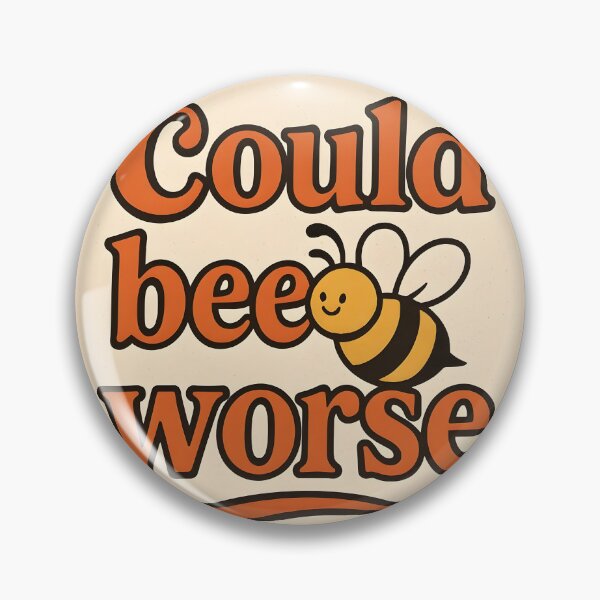 Item preview, Could Bee Worse – Cute Retro Bee Pun Design designed and sold by EmeraldeaArt.
