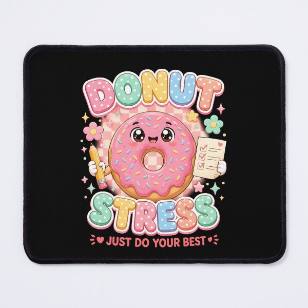 Item preview, Funny Test Day Donut Stress Just Do Your Best School Teacher designed and sold by THREE LITTLE BEANS.