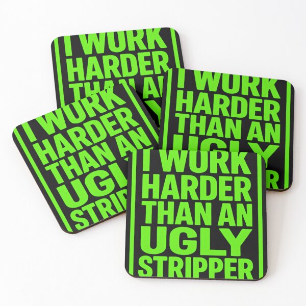 Item preview, I Work Harder Than An Ugly Stripper Funny Work Quote designed and sold by haitrieuic96.