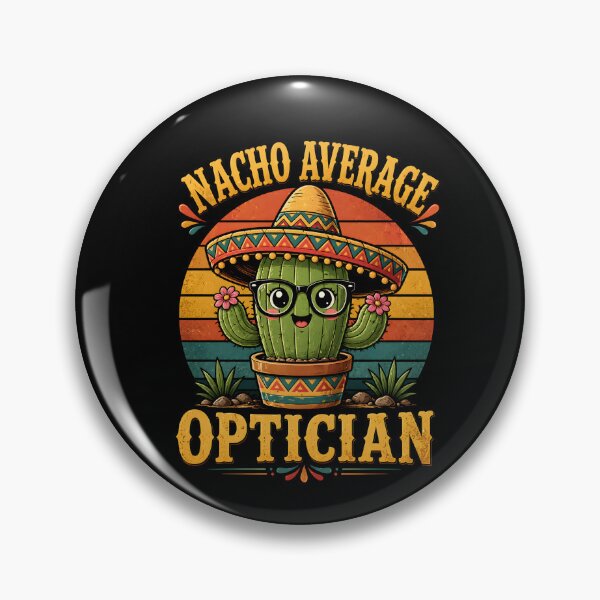 Item preview, Nacho Average Optician – Funny Optometrist Cactus Pun designed and sold by THREE LITTLE BEANS.