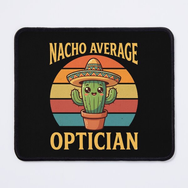 Item preview, Nacho Average Optician – Funny Optometrist Cactus Pun designed and sold by THREE LITTLE BEANS.