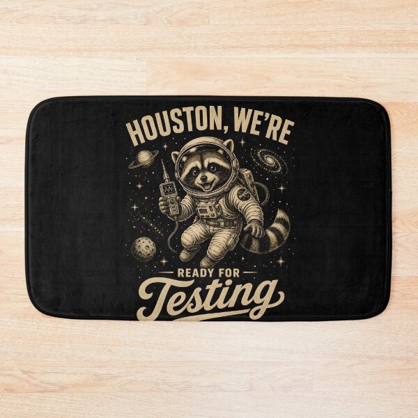 Item preview, Houston We’re Ready For Testing – Funny Space Raccoon Astronaut designed and sold by THREE LITTLE BEANS.