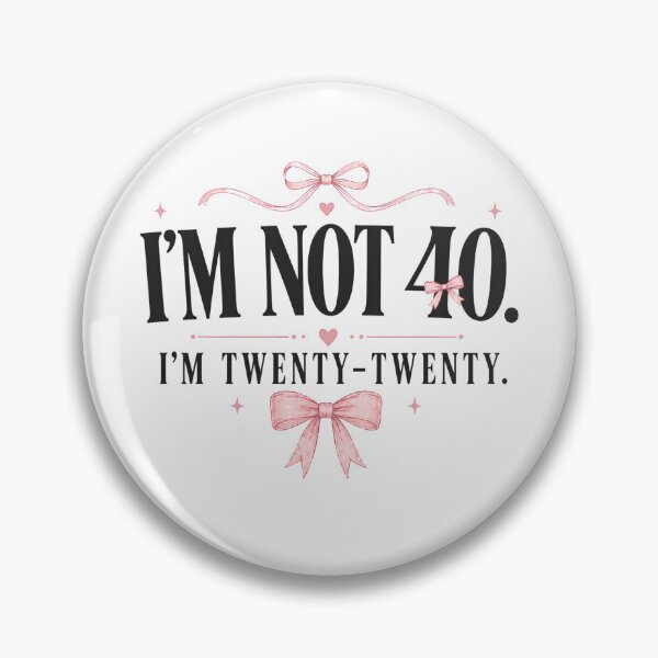 Item preview, I’m Not 40 I’m Twenty Twenty – Funny 40th Birthday Cute Bow  designed and sold by THREE LITTLE BEANS.