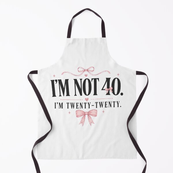 Item preview, I’m Not 40 I’m Twenty Twenty – Funny 40th Birthday Cute Bow designed and sold by THREE LITTLE BEANS.