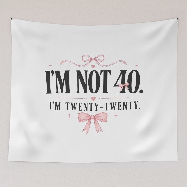 Item preview, I’m Not 40 I’m Twenty Twenty – Funny 40th Birthday Cute Bow  designed and sold by THREE LITTLE BEANS.