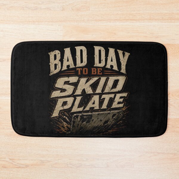 Item preview, Bad Day to Be A Skid Plate T-Shirt, Off Road Mechanic Gift, 4x4 Offroad Humor Graphic Tee, Jeep Truck Undercarriage Joke designed and sold by THREE LITTLE BEANS.