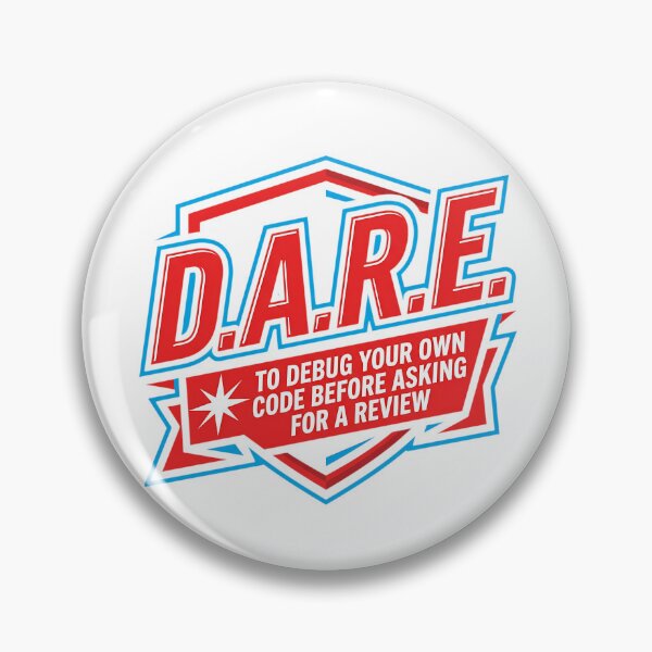 Artikelvorschau, D.A.R.E. – Debugge deinen eigenen Code – Lustiges Programmierer- und Entwickler-Humor-Design entworfen und verkauft von Urben Loop.