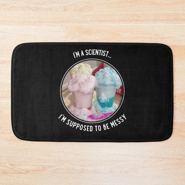Item preview, I'm a Scientist I'm Supposed to Be Messy Lab Experiment Colour Foam designed and sold by Massara6.