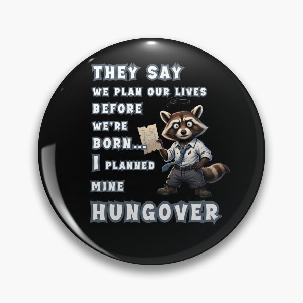 Item preview, Planning life sounds serious… until reality rewrites the script .Raccoon I plannde mine HUNGOVER designed and sold by Creative-Sanc.
