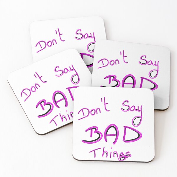 Item preview, Don’t say bad things designed and sold by Kalhanne.