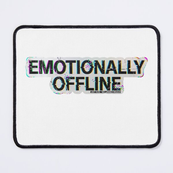 Item preview, Emotionally Offline Glitch Sticker | Edgy Streetwear Typography designed and sold by designerr23 ⭐⭐⭐⭐⭐.