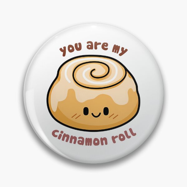 Item preview, You Are My Cinnamon Roll designed and sold by KD Merch.