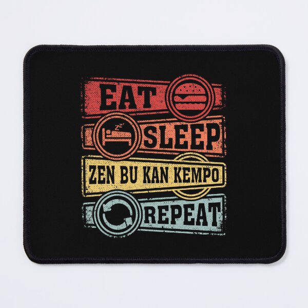 Item preview, Eat Sleep Zen Bu Kan Kempo Repeat designed and sold by GabbyKash.