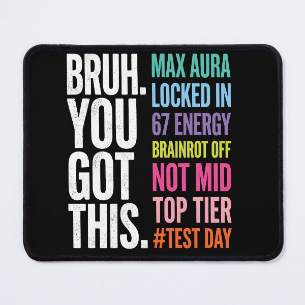 Item preview, Bruh You Got This Funny Motivation Meme Gen Z Slang Test Day Shirt designed and sold by ArcaneArtistry.