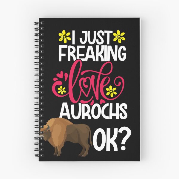 Item preview, I Just Freaking Love Aurochs Ok designed and sold by CosmoKitsch.