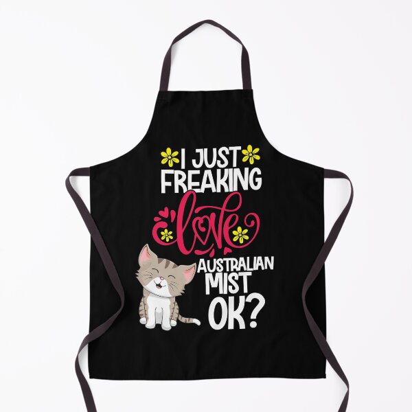 Item preview, I Just Freaking Love Australian Mist Ok designed and sold by CosmoKitsch.