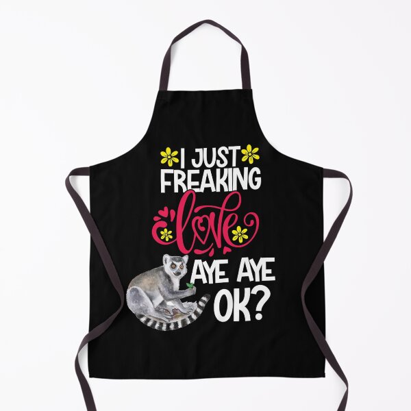 Item preview, I Just Freaking Love Aye Aye Ok designed and sold by CosmoKitsch.