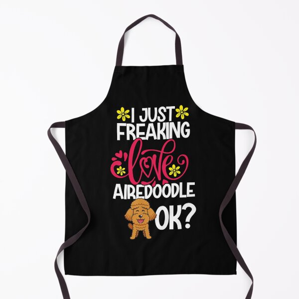 Item preview, I Just Freaking Love Airedoodle Ok designed and sold by CosmoKitsch.