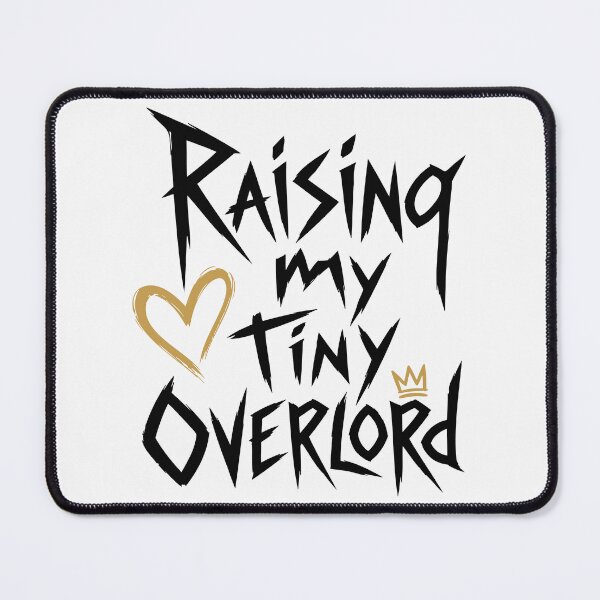 Item preview, Raising My Tiny Overlord: Funny New Parent & Baby Quote Art designed and sold by MalisoStickers.