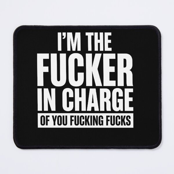 Item preview, Im The One In Charge Funny Offensive Humor Bold Statement Shirt designed and sold by ArcaneArtistry.
