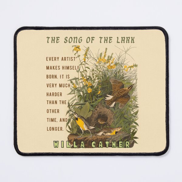 Item preview, Willa Sibert Cather quote: Every artist makes himself born. It is very much harder than the other time, and longer. designed and sold by artbleed.