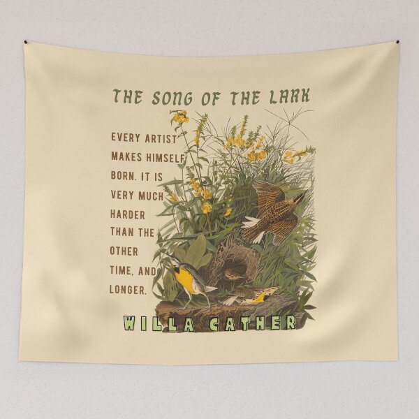 Item preview, Willa Sibert Cather quote: Every artist makes himself born. It is very much harder than the other time, and longer. designed and sold by artbleed.