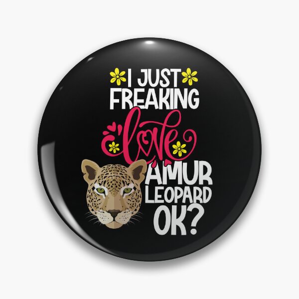Item preview, I Just Freaking Love Amur Leopard Ok designed and sold by CosmoKitsch.