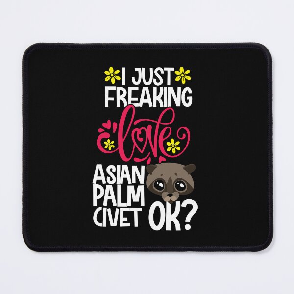 Item preview, I Just Freaking Love Asian Palm Civet Ok designed and sold by CosmoKitsch.