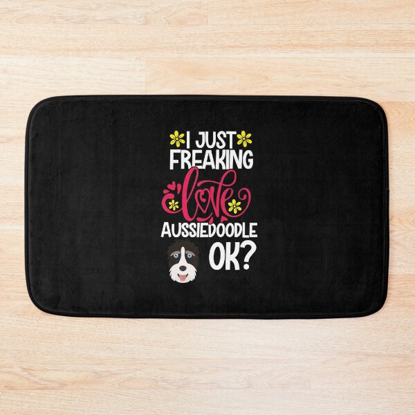 Item preview, I Just Freaking Love Aussiedoodle Ok designed and sold by CosmoKitsch.