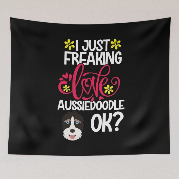 Item preview, I Just Freaking Love Aussiedoodle Ok designed and sold by CosmoKitsch.