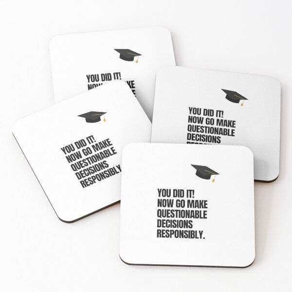 Item preview, You Did It! Now Go Make Questionable Decisions Responsibly designed and sold by krystalRomanart.