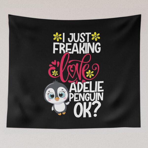 Item preview, I Just Freaking Love Adelie Penguin Ok designed and sold by CosmoKitsch.