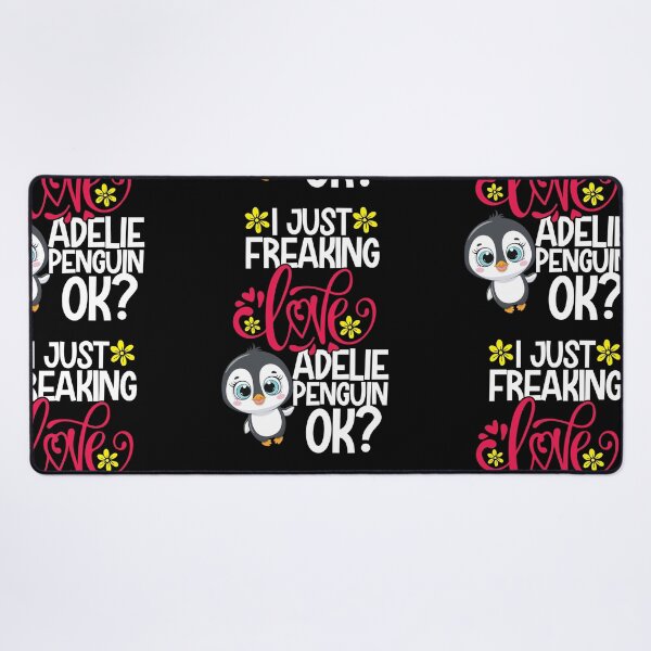 Item preview, I Just Freaking Love Adelie Penguin Ok designed and sold by CosmoKitsch.
