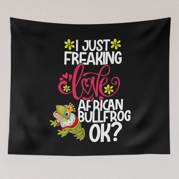 Item preview, I Just Freaking Love African Bullfrog Ok designed and sold by CosmoKitsch.